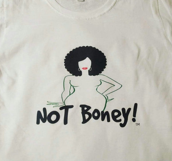 NOT Boney! Women's Tee